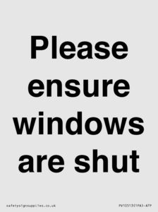 Please ensure windows are shut
